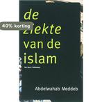 De ziekte van de islam 9789079001033 A. Meddeb, Boeken, Verzenden, Zo goed als nieuw, A. Meddeb