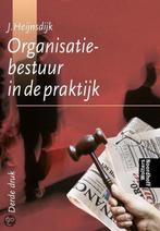 Organisatiebestuur in de praktijk 9789001385576, Boeken, J. Heijnsdijk, Zo goed als nieuw, Verzenden