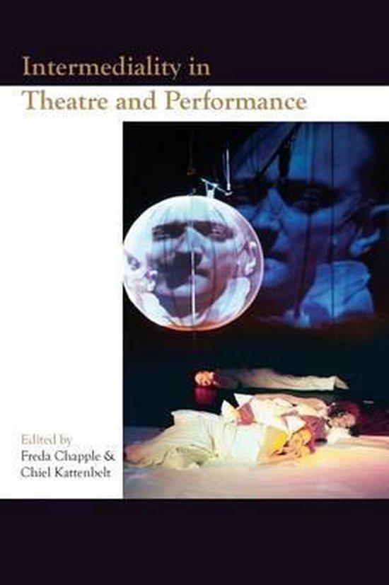Intermediality In Theatre And Performance 9789042016293, Boeken, Kunst en Cultuur | Beeldend, Gelezen, Verzenden