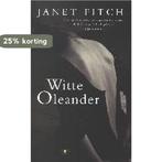 WITTE OLEANDER MIDPRICE 9789023411338 Janet Fitch, Verzenden, Gelezen, Janet Fitch