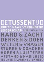 De tussentijd 9789025960919 Debbie Molhuizen, Boeken, Verzenden, Zo goed als nieuw, Debbie Molhuizen