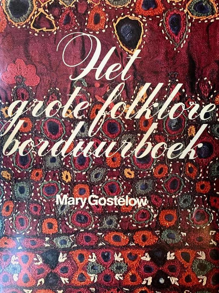 Elseviers folklore borduurboek 9789010019769 Gostelow, Boeken, Overige Boeken, Zo goed als nieuw, Verzenden