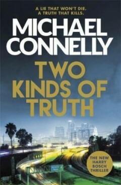 Two kinds of truth / Harry Bosch Series / 20 9781409145554, Boeken, Overige Boeken, Gelezen, Verzenden