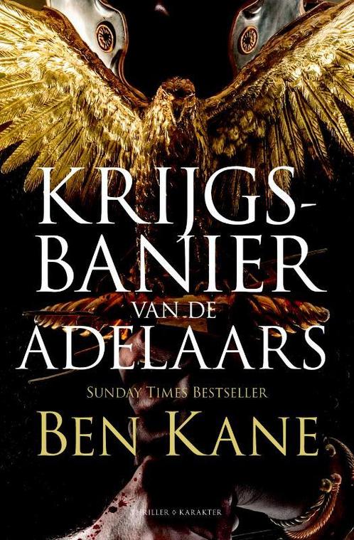 Krijgsbanier van de Adelaars / Valerius Verrens Ben Kane, Boeken, Thrillers, Zo goed als nieuw, Verzenden