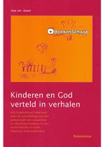 Kinderen en God verteld in verhalen, Boeken, Verzenden, Nieuw