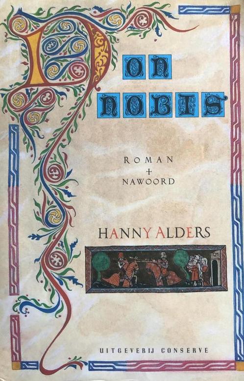 Non nobis 9789054291169 Hanny Alders, Boeken, Romans, Gelezen, Verzenden