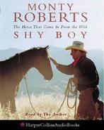 Shy Boy, Audio Book, Roberts, Monty, Monty Roberts, Zo goed als nieuw, Verzenden