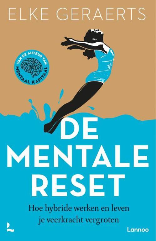 De mentale reset 9789401481021 Elke Geraerts, Boeken, Psychologie, Zo goed als nieuw, Verzenden