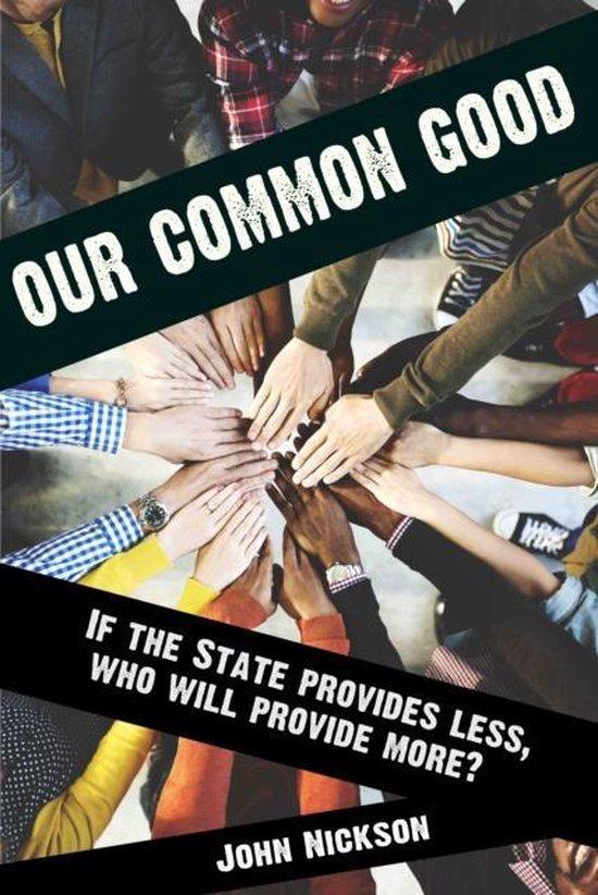 Our Common Good 9781849548038 John Nickson, Livres, Langue | Anglais, Envoi
