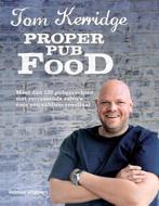 Proper pub food 9789048310142 Tom Kerridge, Boeken, Verzenden, Zo goed als nieuw, Tom Kerridge