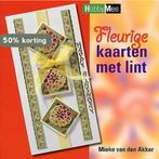 Fleurige Kaarten Met Lint 9789058775542 Mieke Van Den Akker, Boeken, Verzenden, Zo goed als nieuw, Mieke Van Den Akker