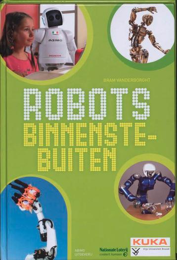 Robots binnenstebuiten 9789059320000 B. Vanderborcht, Verzenden, B. Vanderborcht