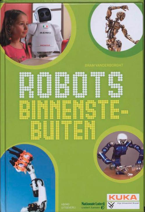 Robots binnenstebuiten 9789059320000 B. Vanderborcht, Boeken, Schoolboeken, Zo goed als nieuw, Verzenden