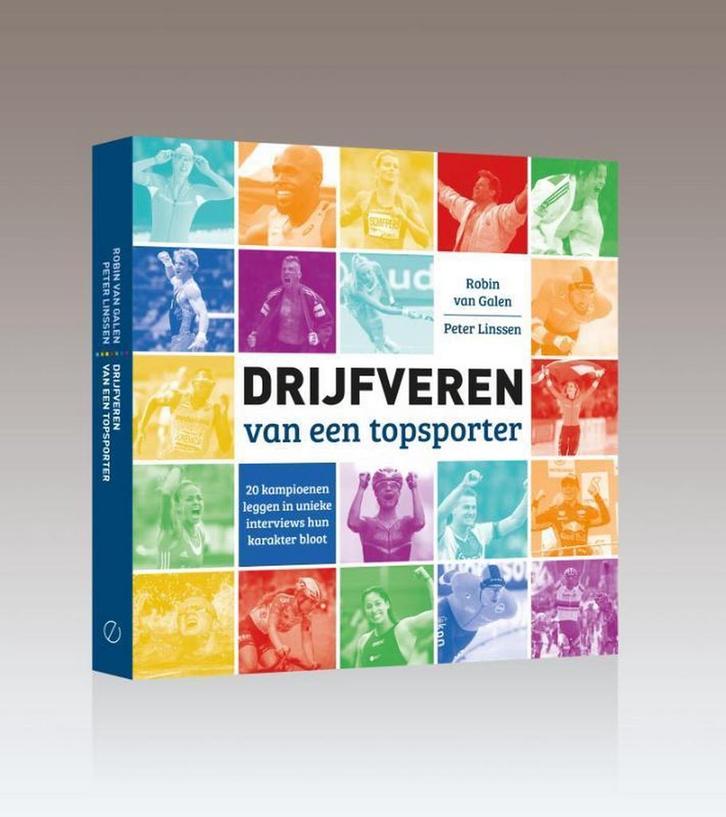 Drijfveren van een topsporter 9789493201699 Robin van Galen, Livres, Loisirs & Temps libre, Envoi