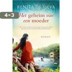 Het geheim van een moeder 9789022583401 Renita de Silva, Boeken, Verzenden, Zo goed als nieuw, Renita de Silva