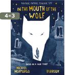 In the Mouth of the Wolf 9781405285261 Michael Morpurgo, Boeken, Verzenden, Zo goed als nieuw, Michael Morpurgo