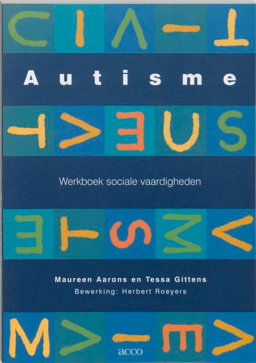 Autisme 9789033445293 M. Aarons, Boeken, Studieboeken en Cursussen, Gelezen, Verzenden