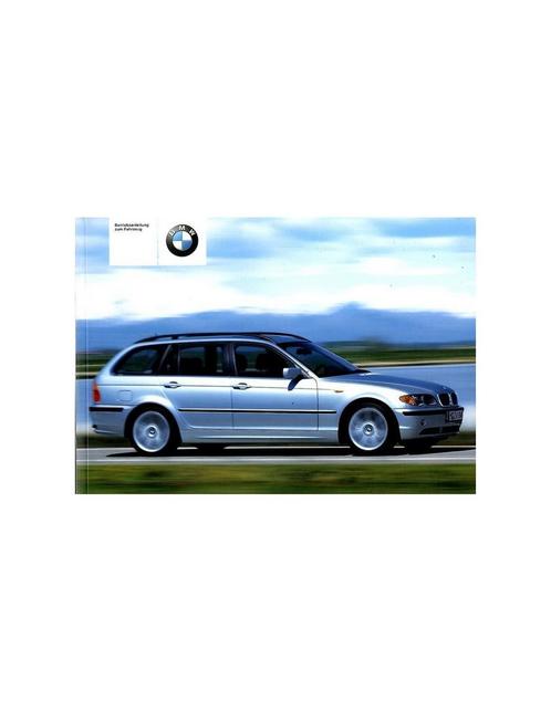 2002 BMW 3 SERIE TOURING INSTRUCTIEBOEKJE DUITS, Autos : Divers, Modes d'emploi & Notices d'utilisation