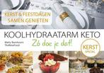 Kerstspecial / Koolhydraatarm eten Zó doe je dat!, Boeken, Verzenden, Zo goed als nieuw, Matty Barnhoorn