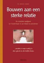 Bouwen aan een sterke relatie 9789044713664 Andrew Stanway, Boeken, Verzenden, Zo goed als nieuw, Andrew Stanway