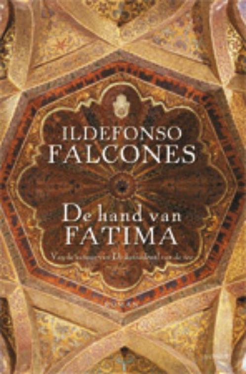De hand van Fatima 9789021803784 Ildefonso Falcones, Boeken, Romans, Gelezen, Verzenden