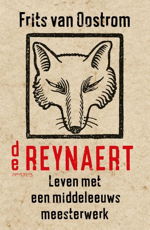 De Reynaert 9789044642674 Frits van Oostrom, Boeken, Literatuur, Zo goed als nieuw, Verzenden