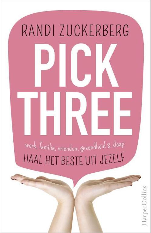 Pick three 9789402701463 Randi Zuckerberg, Boeken, Psychologie, Gelezen, Verzenden