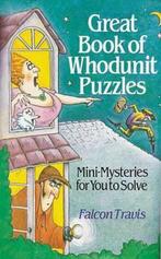 Great Book of Whodunnit Puzzles 9780806903484 Falcon Travis, Verzenden, Gelezen, Falcon Travis