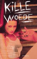 Kille Woede 9789044618709 Ted Goeglein, Boeken, Verzenden, Zo goed als nieuw, Ted Goeglein