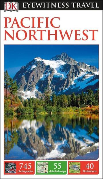 DK Eyewitness Travel Guide Pacific Northwest 9780241253564, Verzenden, Dk