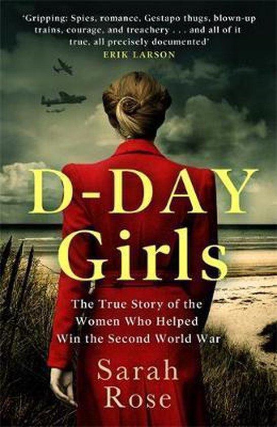 DDay Girls The Spies Who Armed the Resistance, Sabotaged the, Boeken, Taal | Engels, Zo goed als nieuw, Verzenden