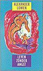 LEVEN ZONDER ANGST (SERVIRE) 9789063253721 A. Lowen, Boeken, Verzenden, Gelezen, A. Lowen