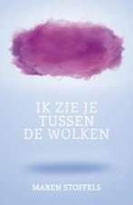 Ik zie je tussen de wolken (9789025888022, Maren Stoffels), Verzenden