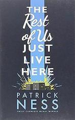 The Rest of Us Just Live Here  Ness, Patrick  Book, Gelezen, Ness, Patrick, Verzenden