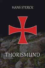 Thorismund 9789460081934 Hans Sterck, Boeken, Verzenden, Zo goed als nieuw, Hans Sterck