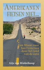 Amerikanen fietsen niet... 9789038924977 Gijs van Middelkoop, Verzenden, Gelezen, Gijs van Middelkoop