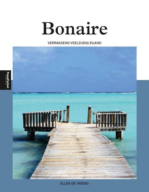 Bonaire 9789493160910, Livres, Guides touristiques, Envoi