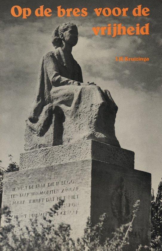 Op de bres voor de vryheid 9789060643686 Kruizinga, Boeken, Overige Boeken, Gelezen, Verzenden