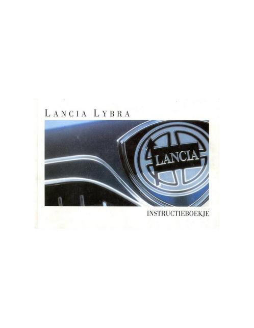 1999 LANCIA LYBRA INSTRUCTIEBOEK NEDERLANDS, Autos : Divers, Modes d'emploi & Notices d'utilisation, Enlèvement ou Envoi