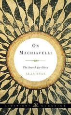 On Machiavelli 9781631490583 Alan Ryan, Boeken, Verzenden, Gelezen, Alan Ryan
