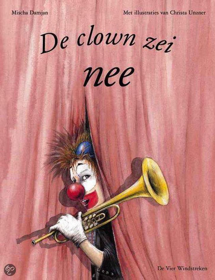 De clown zei nee / Een Vier Windstreken prentenboek, Boeken, Prentenboeken en Plaatjesalbums, Gelezen, Verzenden