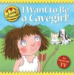I Want to Be a Cavegirl! 9781842707654, Tony Ross, Verzenden
