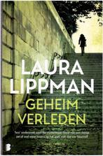 Geheim Verleden - Laura Lippman 9789022592076 Laura Lippman, Verzenden, Laura Lippman