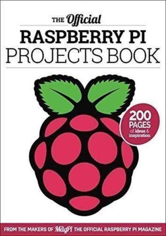 Official Raspberry Pi Projects Book 9781908256690, Boeken, Taal | Engels, Gelezen, Verzenden