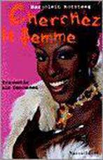 Cherchez la femme 9789050000147 M. Rotsteeg, Verzenden, Gelezen, M. Rotsteeg