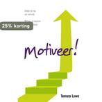 Motiveer! 9789022996010 T. Lowe, Boeken, Verzenden, Gelezen, T. Lowe