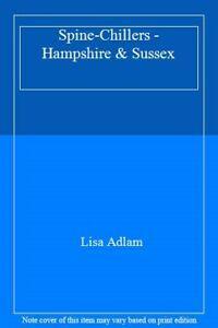 Spine-Chillers - Hampshire & Suss By Lisa Adlam, Livres, Livres Autre, Envoi
