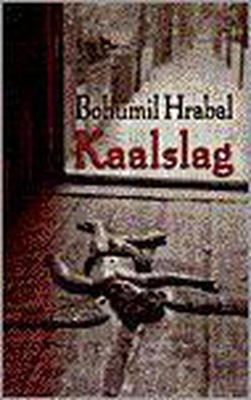KAALSLAG 9789035120259 B. Hrabal, Boeken, Romans, Gelezen, Verzenden