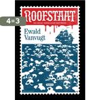 Roofstaat 9789038801278 Ewald Vanvugt, Boeken, Verzenden, Zo goed als nieuw, Ewald Vanvugt