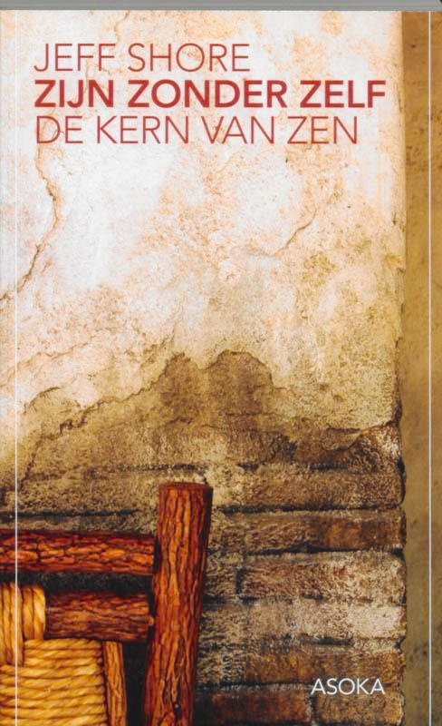 Zijn zonder zelf 9789056701758 J. Shore, Boeken, Filosofie, Gelezen, Verzenden